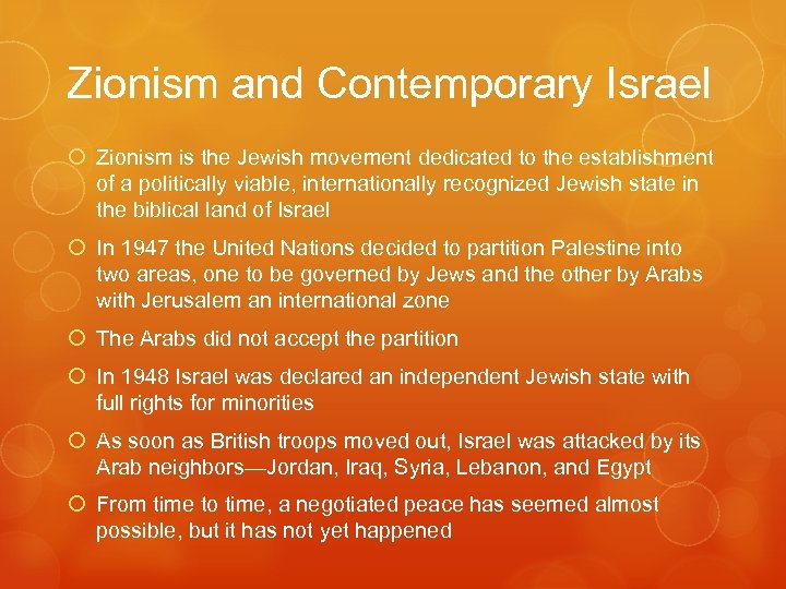 Zionism and Contemporary Israel Zionism is the Jewish movement dedicated to the establishment of