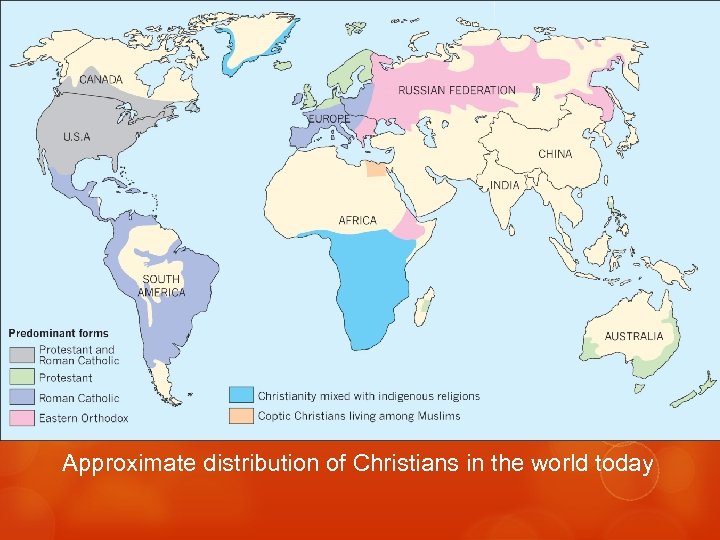 Approximate distribution of Christians in the world today 