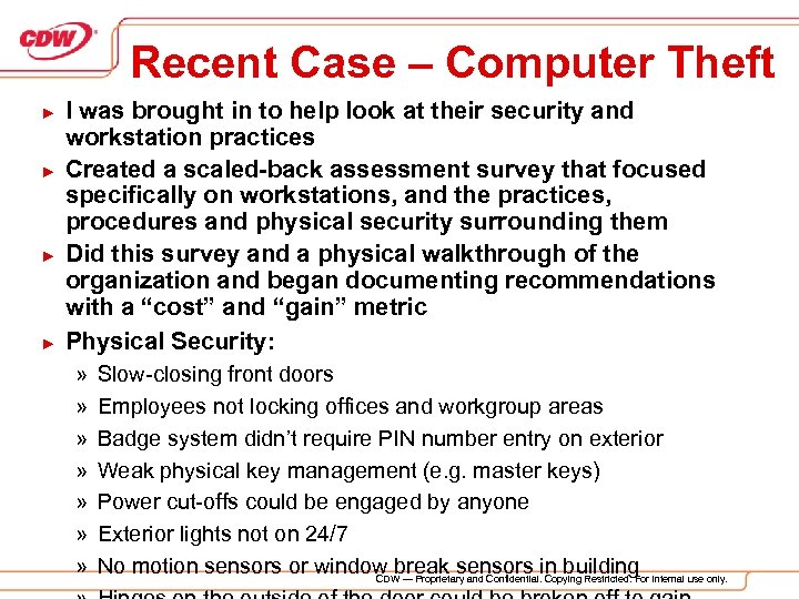 Recent Case – Computer Theft ► ► I was brought in to help look