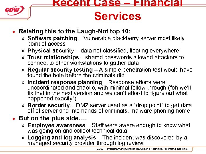 Recent Case – Financial Services ► Relating this to the Laugh-Not top 10: »