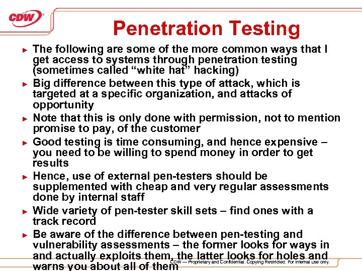 Penetration Testing ► ► ► ► The following are some of the more common