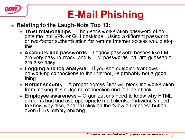 E-Mail Phishing ► Relating to the Laugh-Note Top 10: » Trust relationships – The