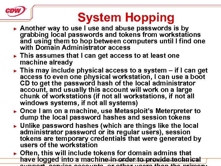 System Hopping ► ► ► Another way to use I use and abuse passwords