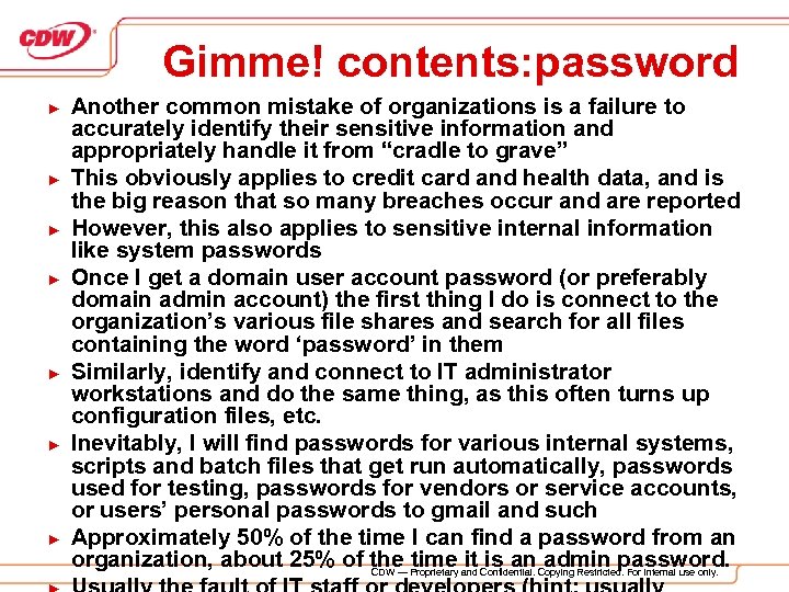 Gimme! contents: password ► ► ► ► Another common mistake of organizations is a
