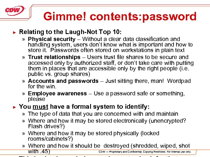 Gimme! contents: password ► Relating to the Laugh-Not Top 10: » Physical security –
