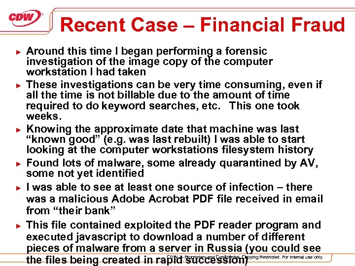 Recent Case – Financial Fraud ► ► ► Around this time I began performing