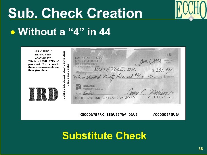 Sub. Check Creation · Without a “ 4” in 44 Substitute Check 38 