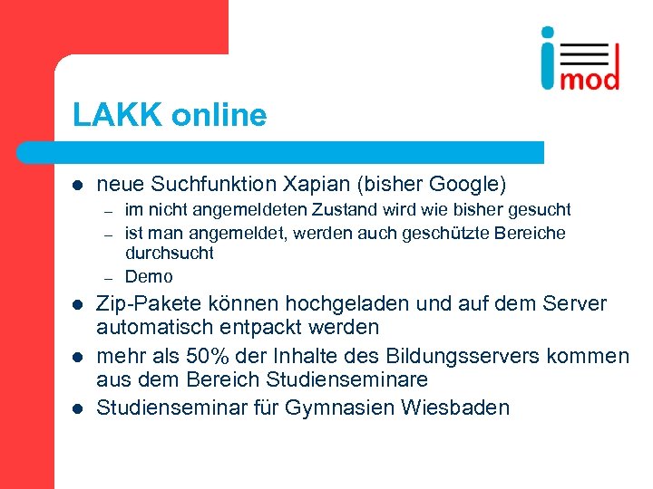 LAKK online l neue Suchfunktion Xapian (bisher Google) – – – l l l
