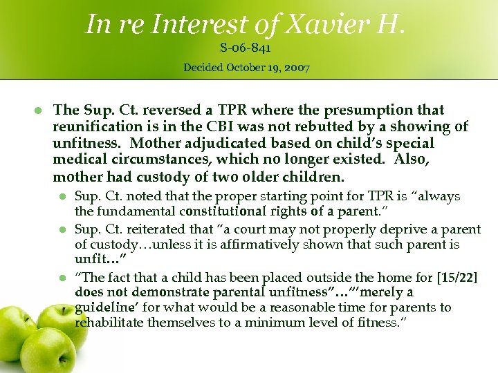 In re Interest of Xavier H. S-06 -841 Decided October 19, 2007 l The