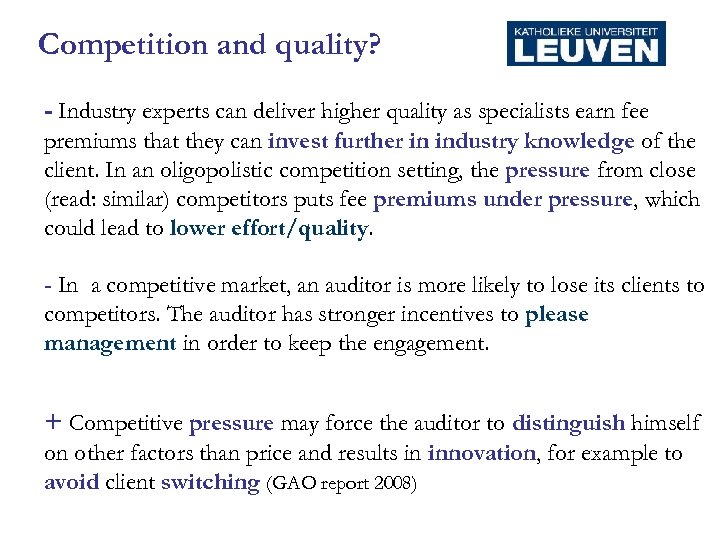 Competition and quality? - Industry experts can deliver higher quality as specialists earn fee