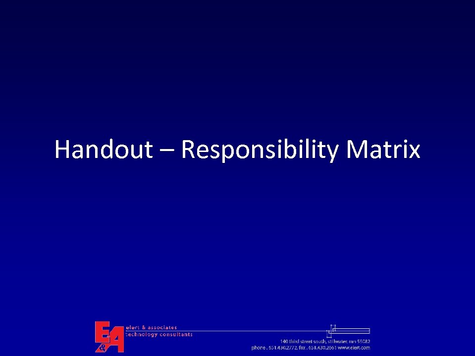 Handout – Responsibility Matrix 
