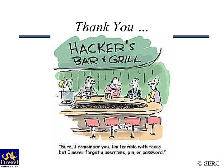 Thank You … © SERG 