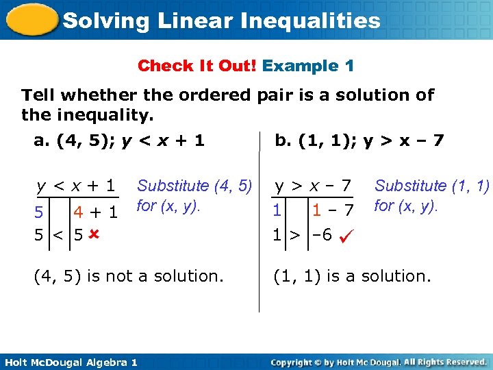 Solving Linear Inequalities Check It Out! Example 1 Tell whether the ordered pair is