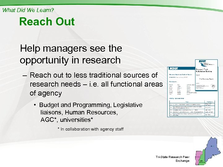 What Did We Learn? Reach Out Help managers see the opportunity in research –