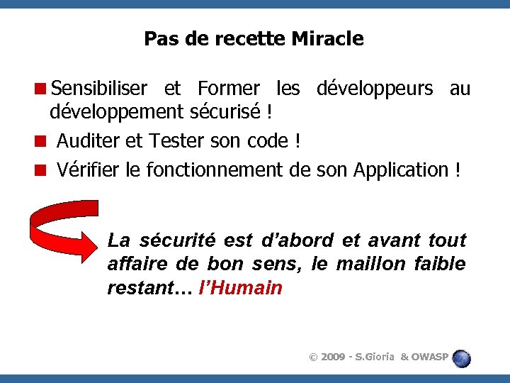 Pas de recette Miracle <Sensibiliser et Former les développeurs au développement sécurisé ! <