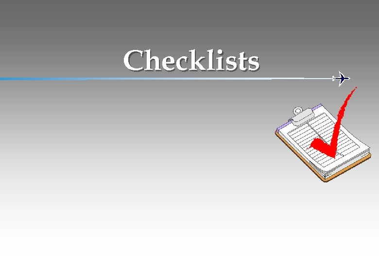 Checklists 