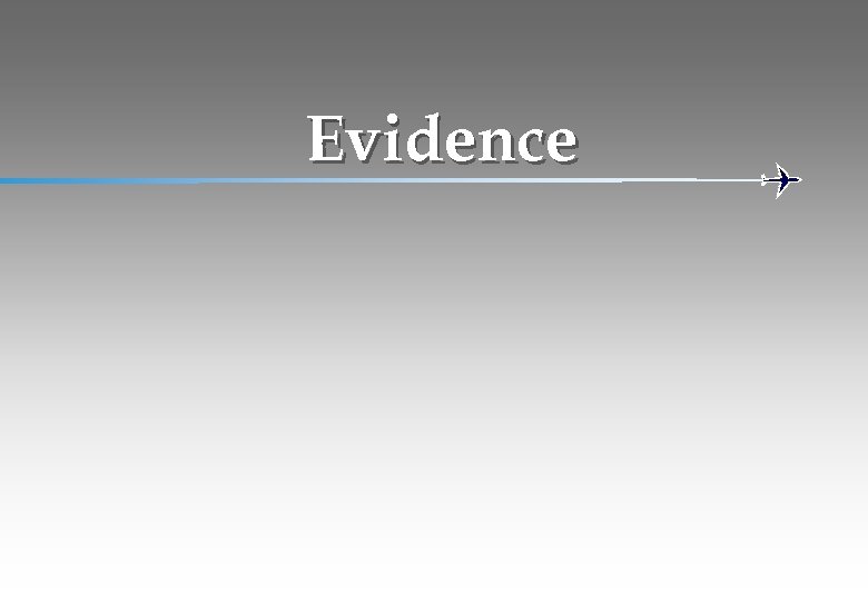 Evidence 