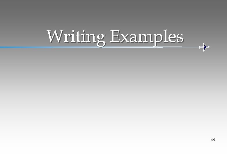 Writing Examples 