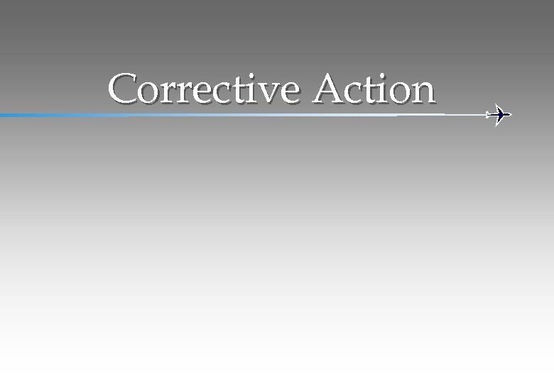 Corrective Action 