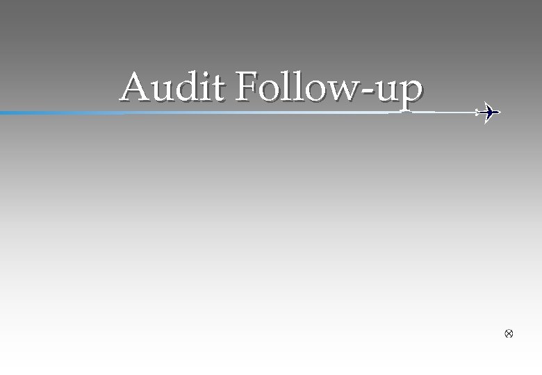 Audit Follow-up 