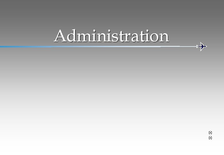Administration 