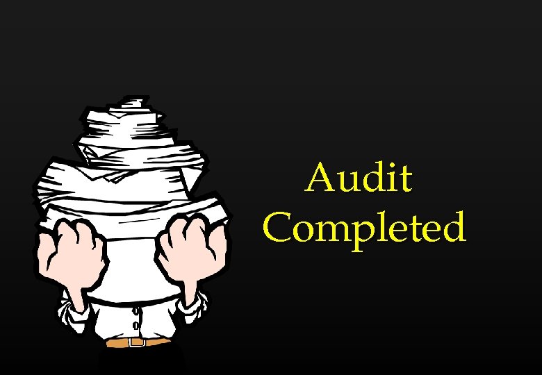 Audit Completed 
