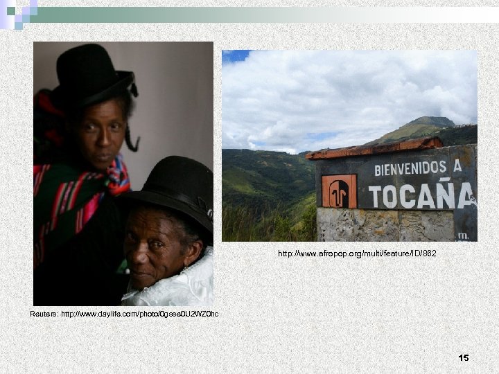 http: //www. afropop. org/multi/feature/ID/862 Reuters: http: //www. daylife. com/photo/0 gsse 0 U 2 WZ