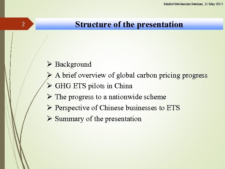 Market Mechanism Seminar, 31 May 2015 Structure of the presentation 2 Ø Ø Ø