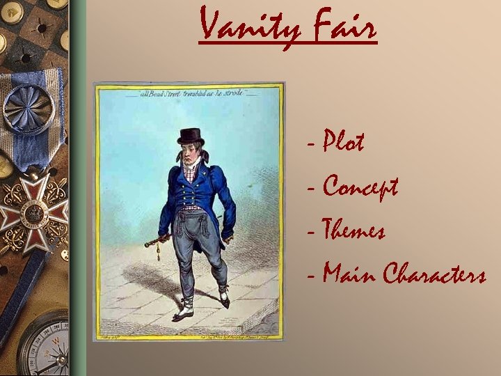 Vanity Fair - Plot - Concept - Themes - Main Characters 