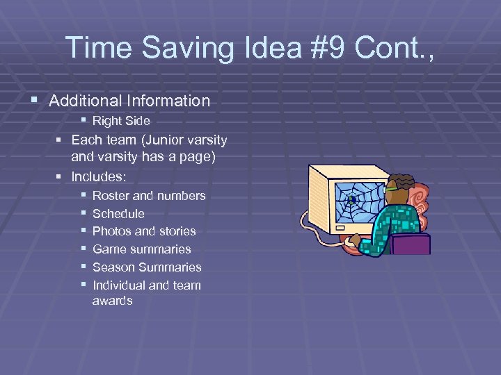 Time Saving Idea #9 Cont. , § Additional Information § Right Side § Each