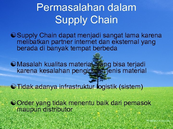 Permasalahan dalam Supply Chain [ Supply Chain dapat menjadi sangat lama karena melibatkan partner