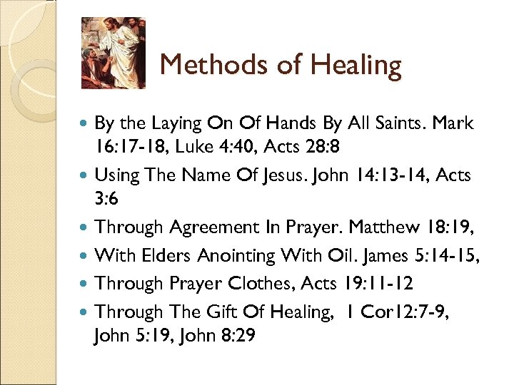 Methods of Healing By the Laying On Of Hands By All Saints. Mark 16: