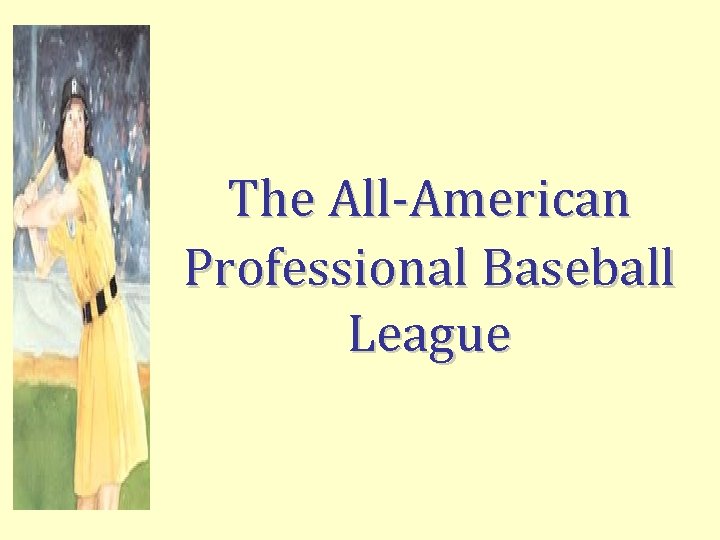 The All-American Professional Baseball League 
