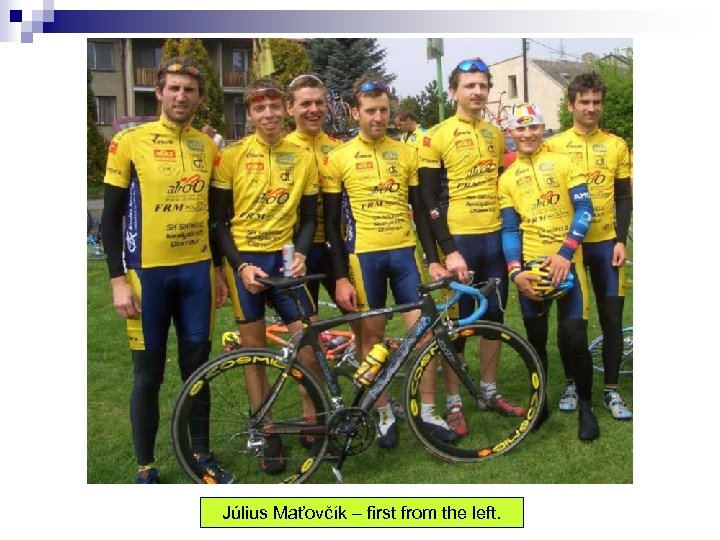 Július Maťovčík – first from the left. 