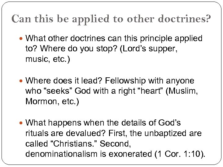 Can this be applied to other doctrines? What other doctrines can this principle applied
