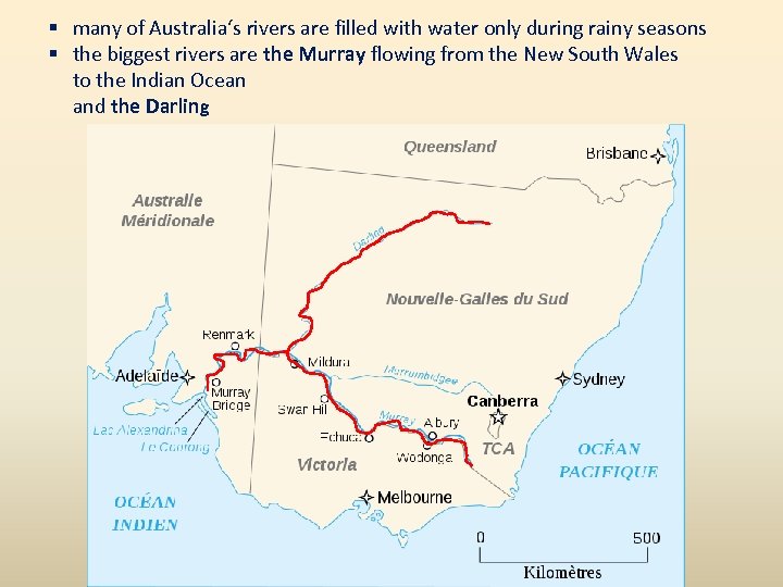 § many of Australia‘s rivers are filled with water only during rainy seasons §