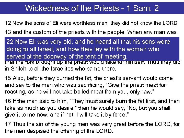 Wickedness of the Priests - 1 Sam. 2 12 Now the sons of Eli