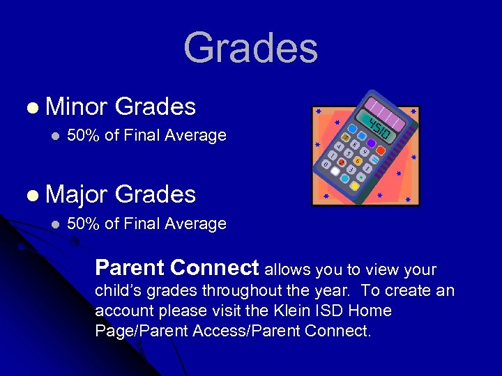 Grades l Minor l 50% of Final Average l Major l Grades 50% of