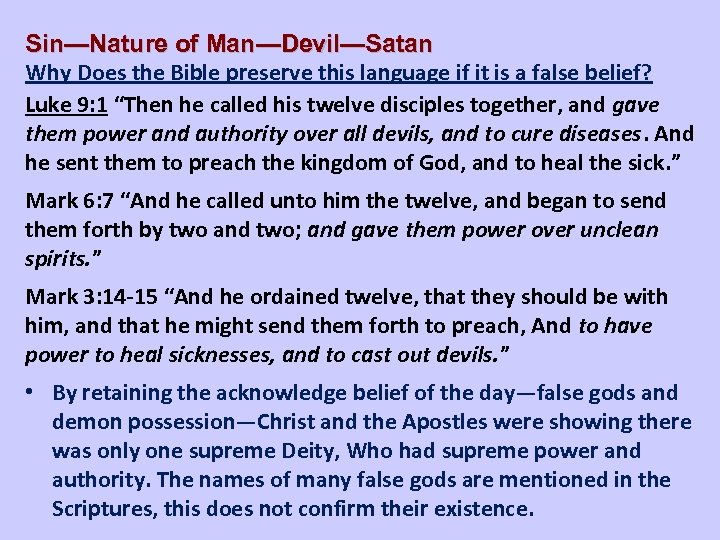Sin—Nature of Man—Devil—Satan Why Does the Bible preserve this language if it is a