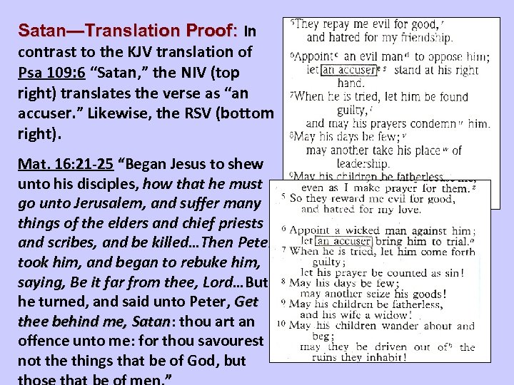 Satan—Translation Proof: In contrast to the KJV translation of Psa 109: 6 “Satan, ”