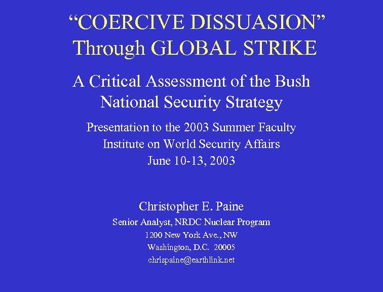  “COERCIVE DISSUASION” Through GLOBAL STRIKE A Critical Assessment of the Bush National Security