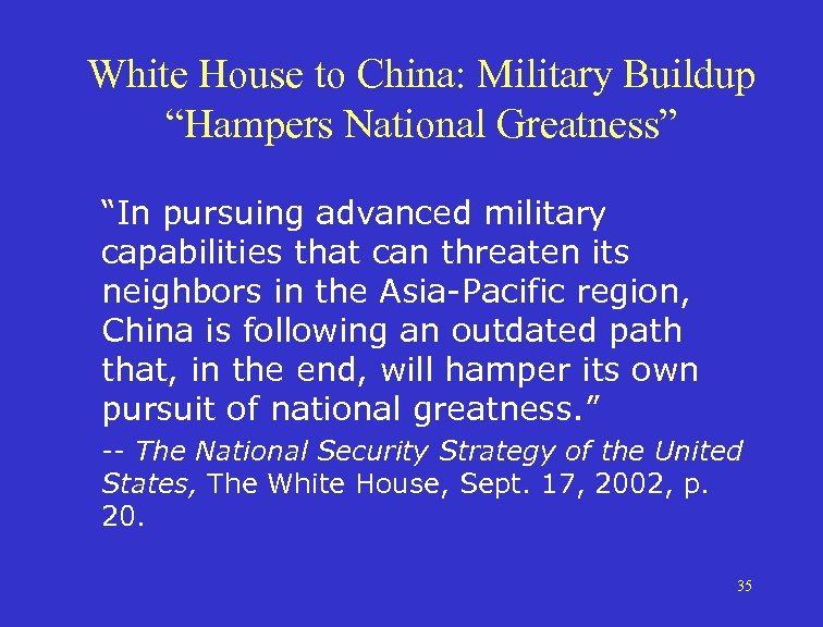 White House to China: Military Buildup “Hampers National Greatness” “In pursuing advanced military capabilities