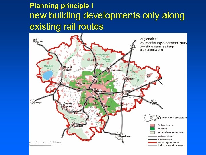 Planning principle I new building developments only along existing rail routes 