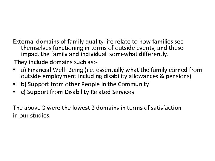External domains of family quality life relate to how families see themselves functioning in