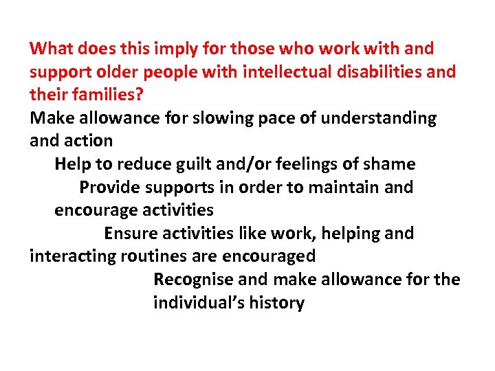 What does this imply for those who work with and support older people with