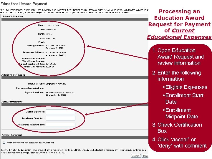 Processing an Education Award Request for Payment of Current Educational Expenses 1. Open Education