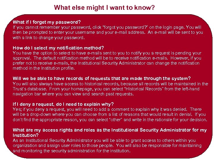 What else might I want to know? What if I forget my password? If