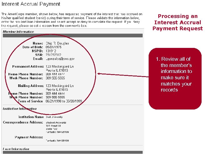 Processing an Interest Accrual Payment Request 1. Review all of the member’s information to