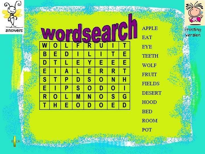 APPLE EAT EYE TEETH WOLF FRUIT FIELDS DESERT HOOD BED ROOM POT Printing version