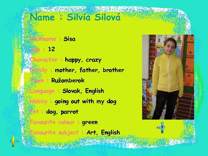 Name : Silvia Silová Nickname : Sisa Age : 12 Character : happy, crazy